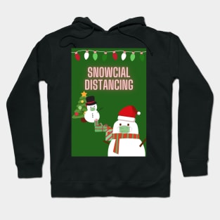 Snowcial Distancing - Snowman Social Distance Christmas Holiday Greeting Card 2020 Hoodie